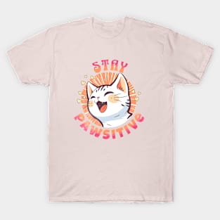 Stay Pawsitive Cat T-Shirt